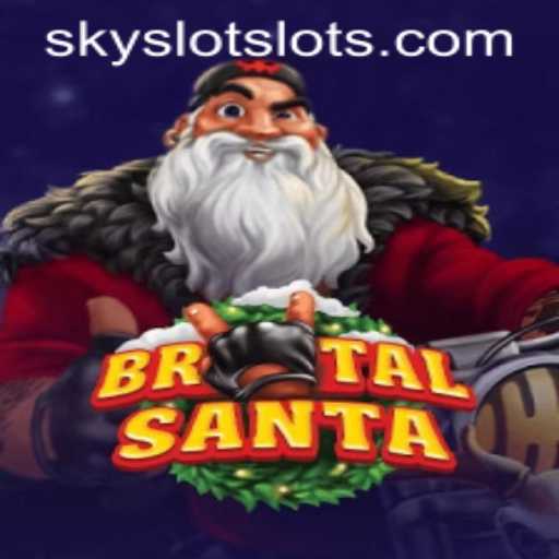 Exploring the Exciting World of BrutalSanta and the Intrigues of SKYSLOT Login